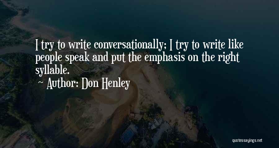 Don Henley Quotes 1878517