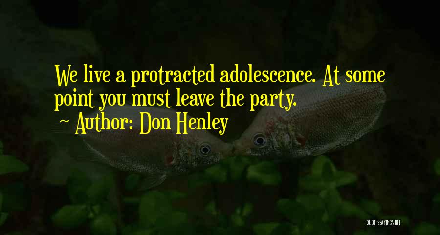 Don Henley Quotes 1879500