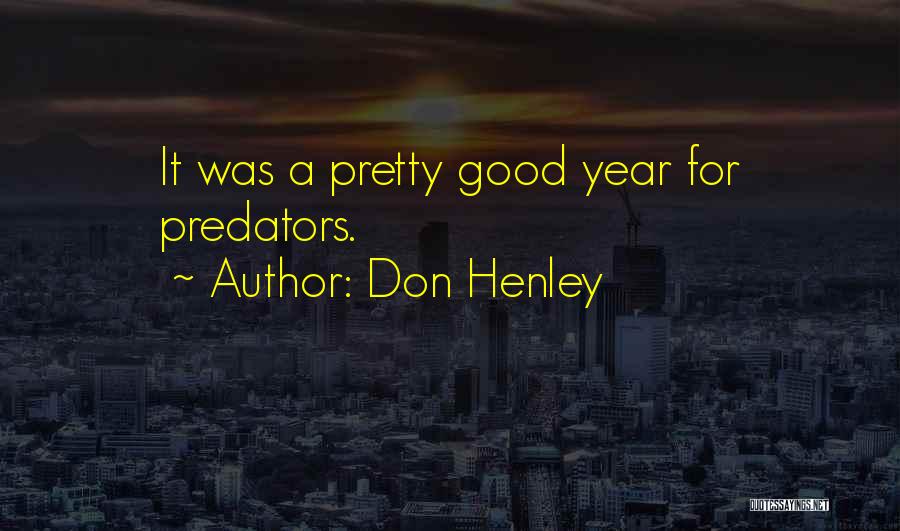Don Henley Quotes 311050