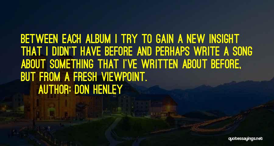 Don Henley Quotes 536976