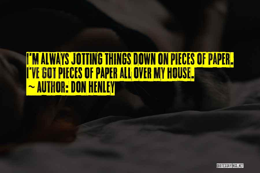 Don Henley Quotes 563228