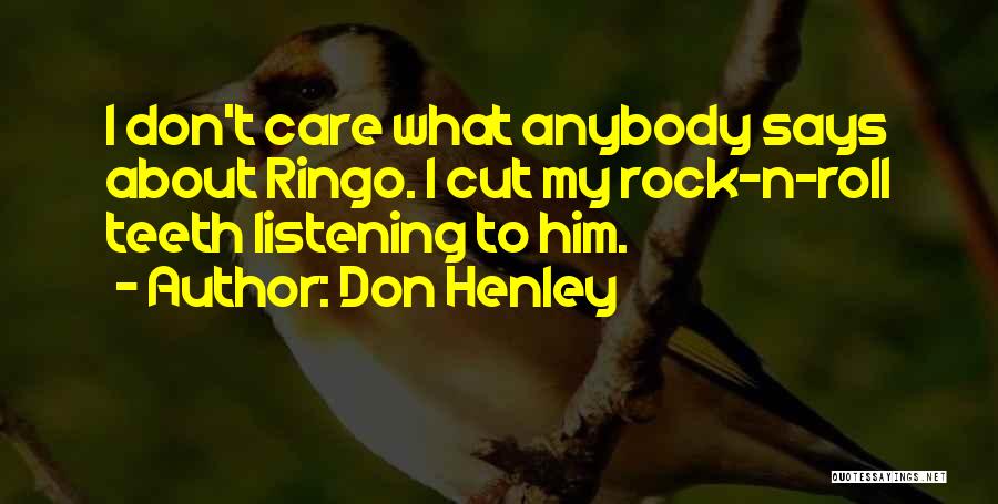 Don Henley Quotes 586174