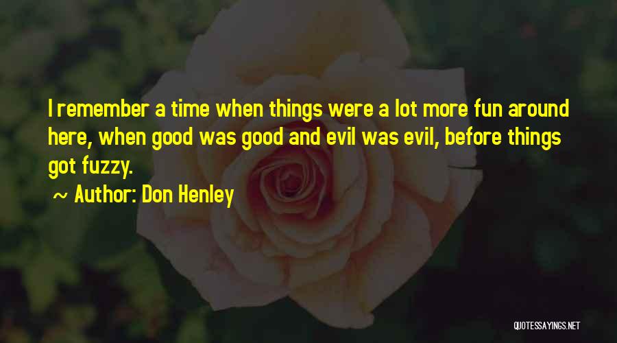 Don Henley Quotes 672842