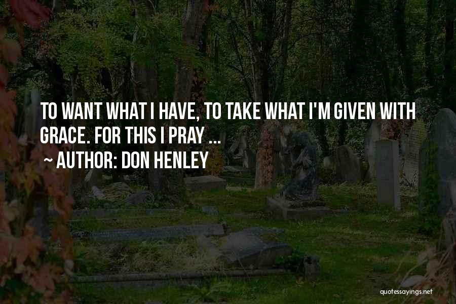 Don Henley Quotes 707947