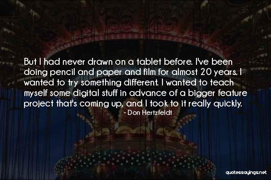 Don Hertzfeldt Quotes 1410410