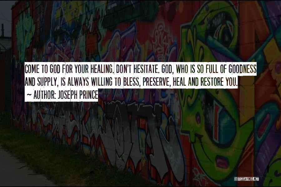 Don Hesitate Quotes By Joseph Prince