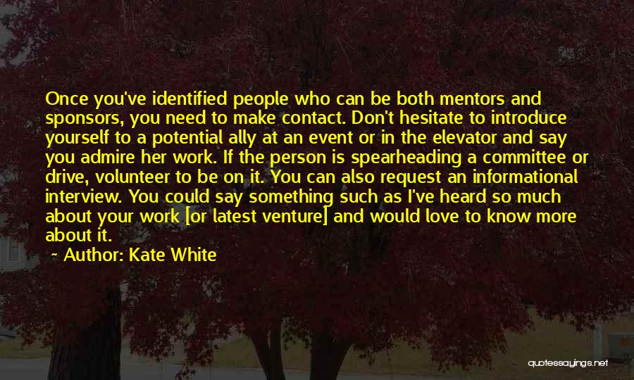 Don Hesitate Quotes By Kate White