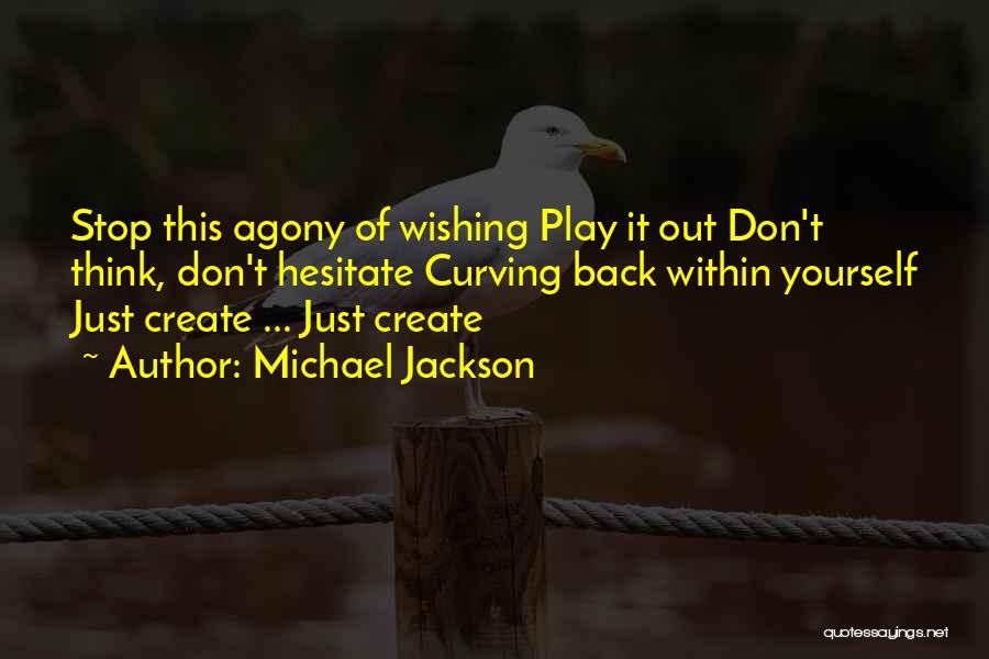 Don Hesitate Quotes By Michael Jackson