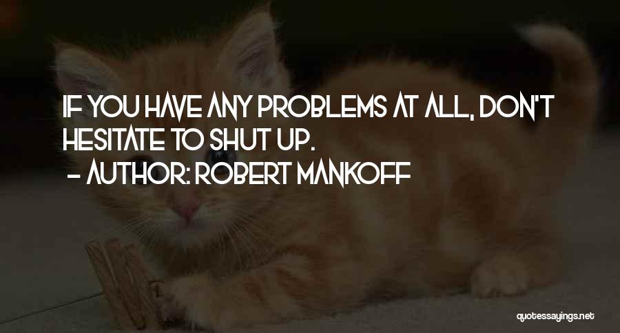 Don Hesitate Quotes By Robert Mankoff