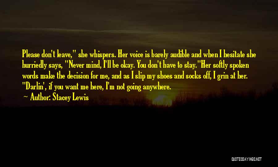 Don Hesitate Quotes By Stacey Lewis