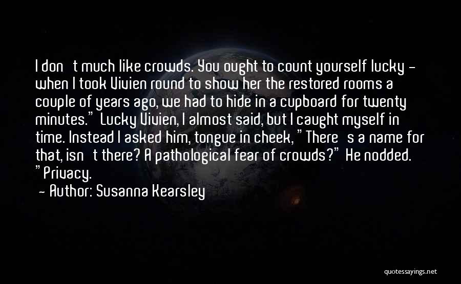 Don Hide Yourself Quotes By Susanna Kearsley