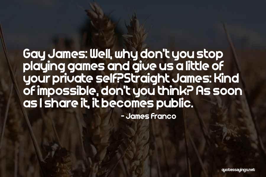 Don James Quotes By James Franco Don James Quotes By James Franco