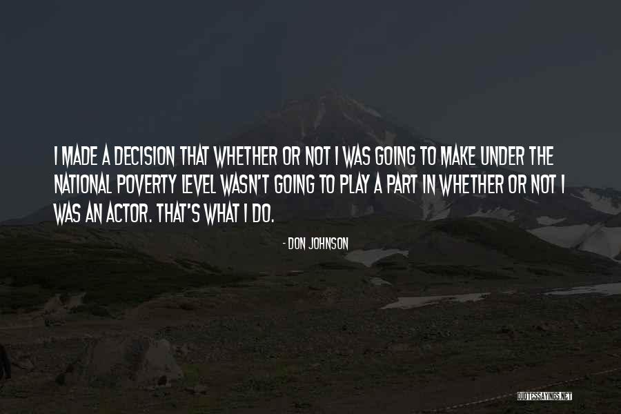 Don Johnson Quotes 162549 Don Johnson Quotes 162549