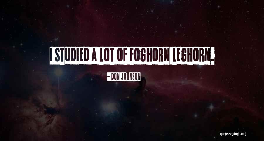 Don Johnson Quotes 1840553 Don Johnson Quotes 1840553