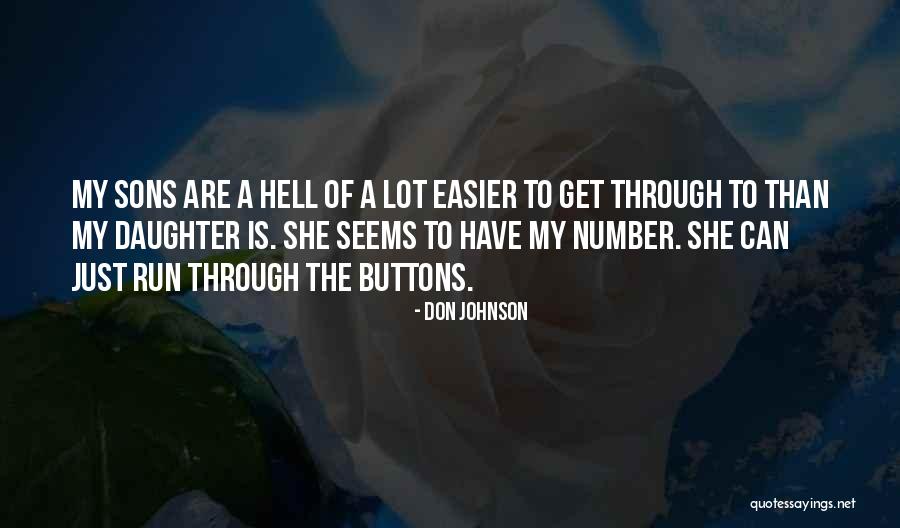 Don Johnson Quotes 2074893 Don Johnson Quotes 2074893