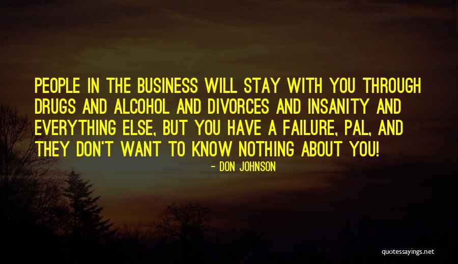 Don Johnson Quotes 592126 Don Johnson Quotes 592126