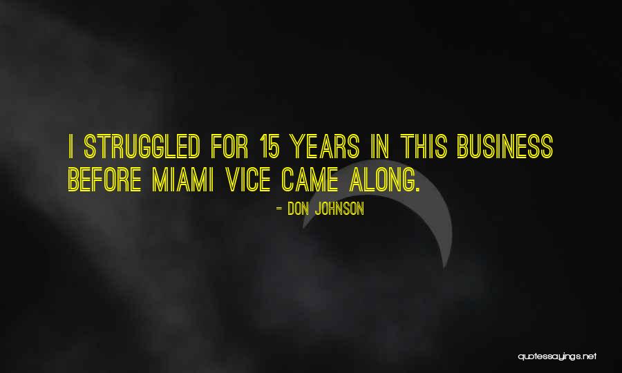 Don Johnson Quotes 94642 Don Johnson Quotes 94642