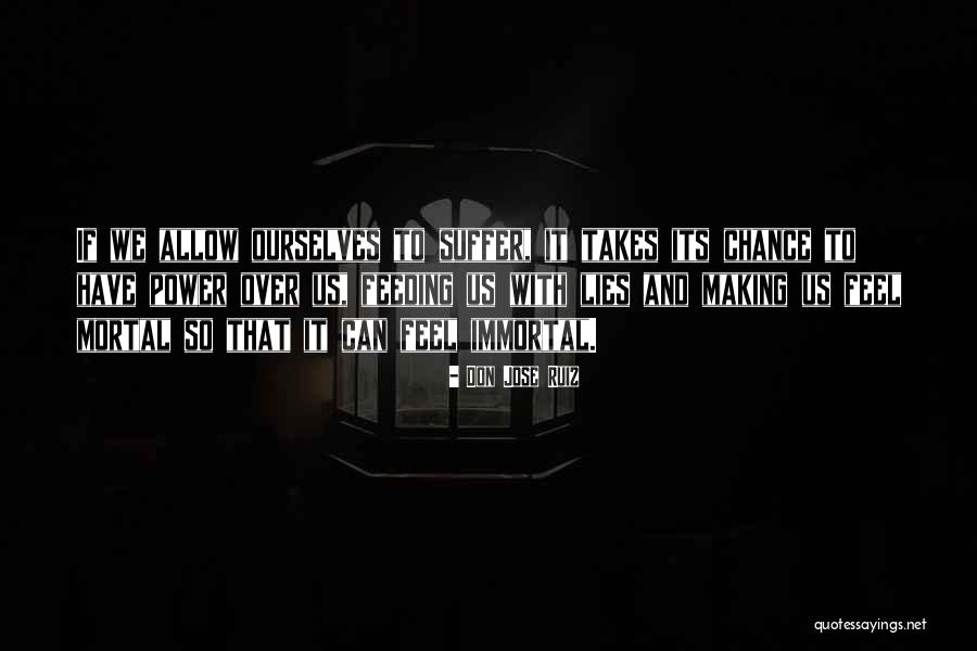 Don Jose Ruiz Quotes 1084612 Don Jose Ruiz Quotes 1084612