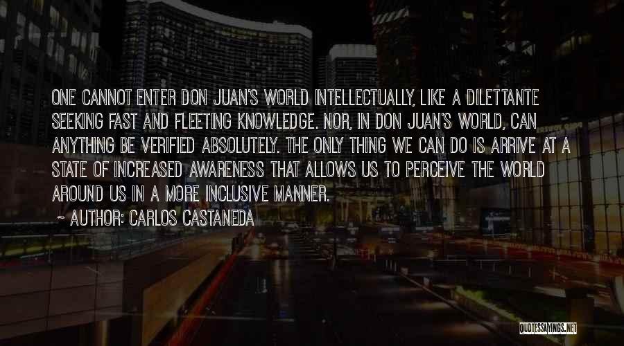 Don Juan Carlos Castaneda Quotes By Carlos Castaneda