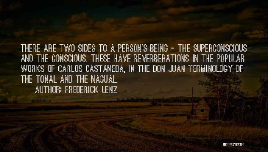 Don Juan Carlos Castaneda Quotes By Frederick Lenz