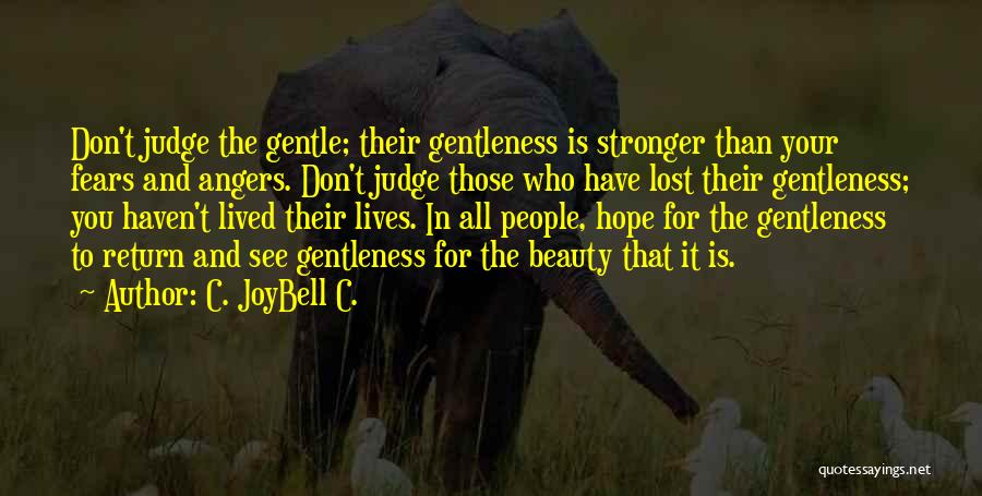 Don Judge Others Quotes By C. JoyBell C.