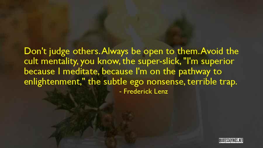 Don Judge Others Quotes By Frederick Lenz