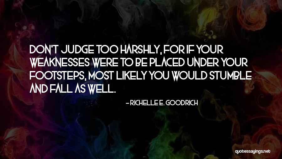 Don Judge Others Quotes By Richelle E. Goodrich