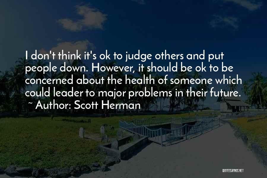 Don Judge Others Quotes By Scott Herman