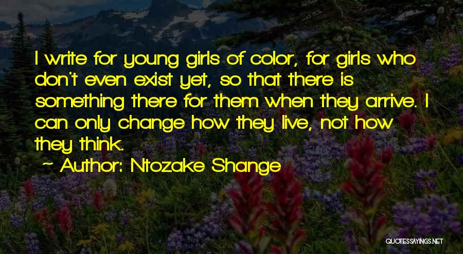 Don Just Exist Live Quotes By Ntozake Shange