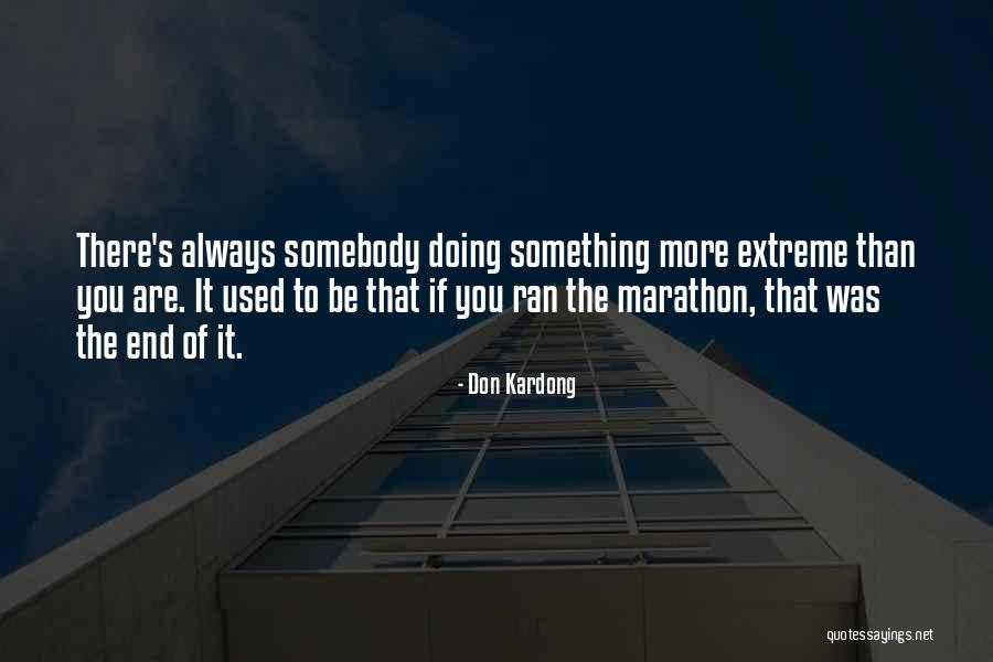 Don Kardong Quotes 1313061 Don Kardong Quotes 1313061