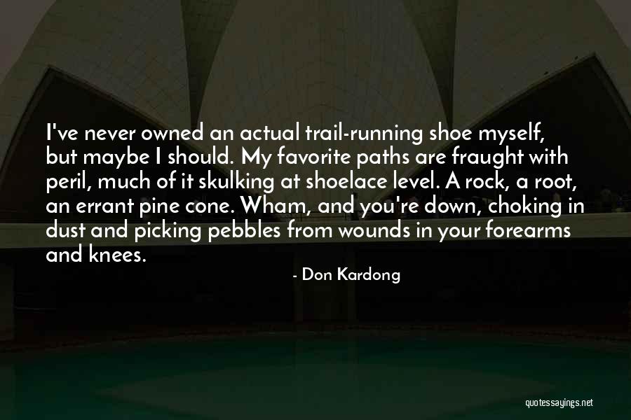 Don Kardong Quotes 1440301 Don Kardong Quotes 1440301