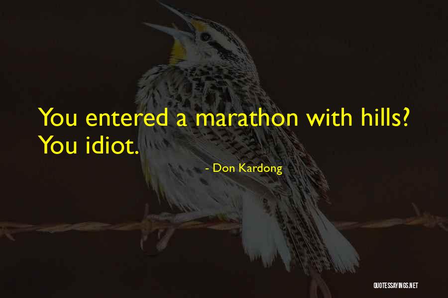 Don Kardong Quotes 2132140 Don Kardong Quotes 2132140