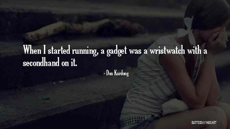 Don Kardong Quotes 520799 Don Kardong Quotes 520799