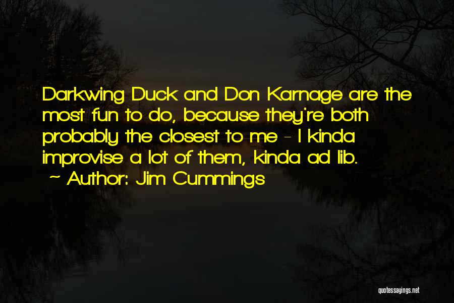 Don Karnage Quotes By Jim Cummings