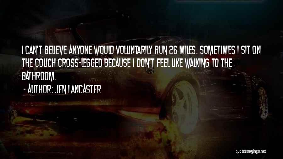 Don Lancaster Quotes By Jen Lancaster