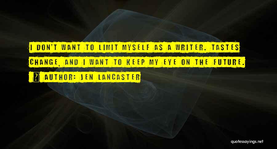 Don Lancaster Quotes By Jen Lancaster