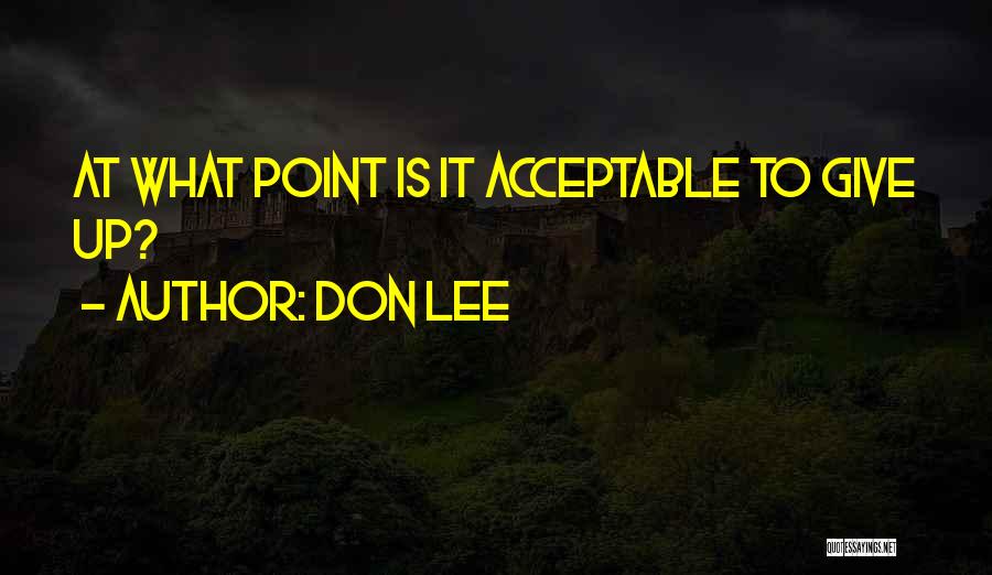 Don Lee Quotes 1552507