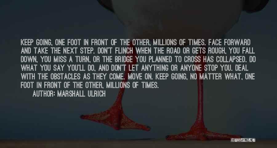 Don Let Anyone Stop You Quotes By Marshall Ulrich