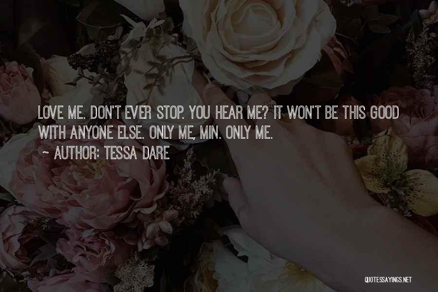 Don Let Anyone Stop You Quotes By Tessa Dare