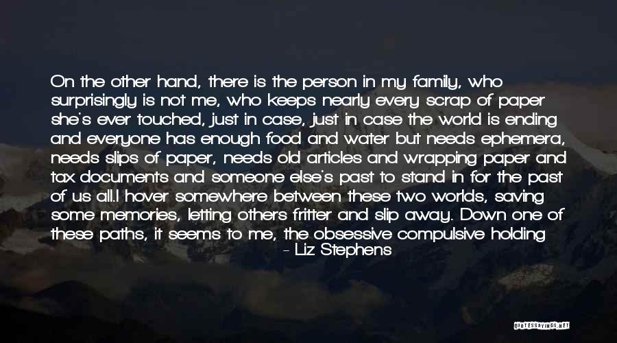 Don Let Me Slip Away Quotes By Liz Stephens