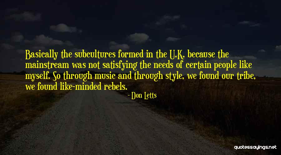 Don Letts Quotes 284036 Don Letts Quotes 284036