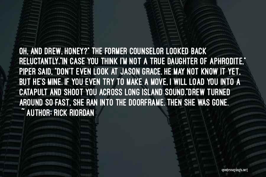 Don Look Back Quotes By Rick Riordan