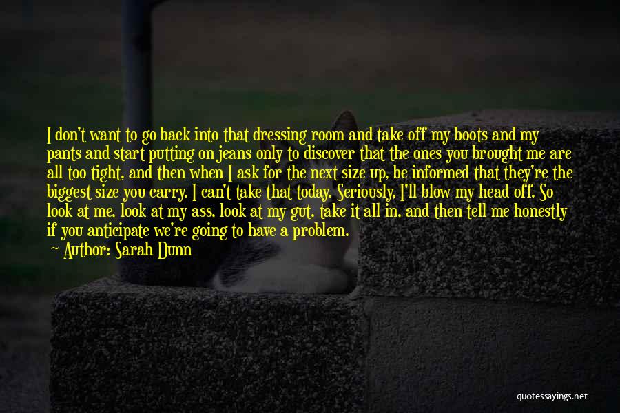 Don Look Back Quotes By Sarah Dunn