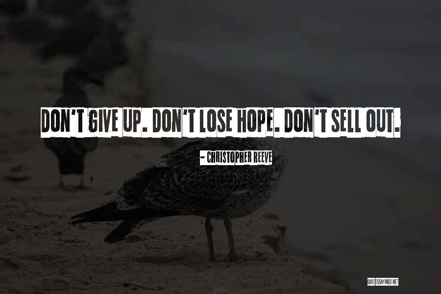 Don Lose Hope Quotes By Christopher Reeve Don Lose Hope Quotes By Christopher Reeve