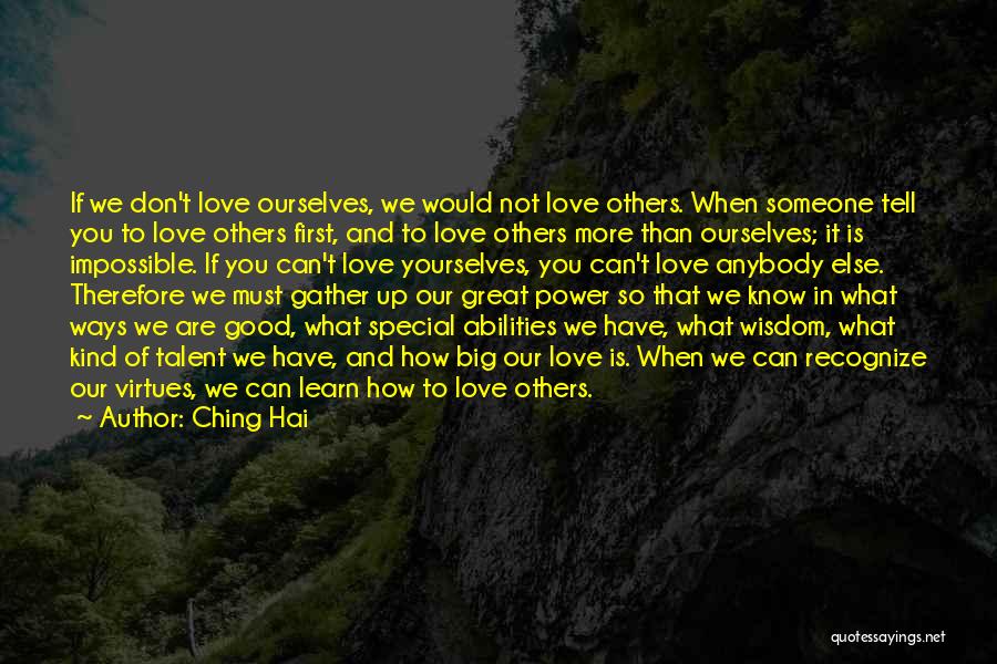 Don Love Anybody Quotes By Ching Hai