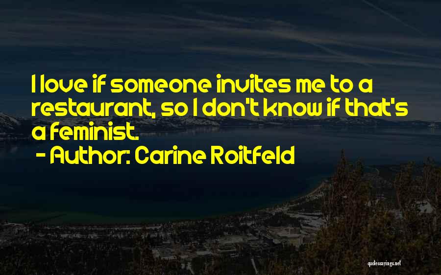 Don Love Me Quotes By Carine Roitfeld