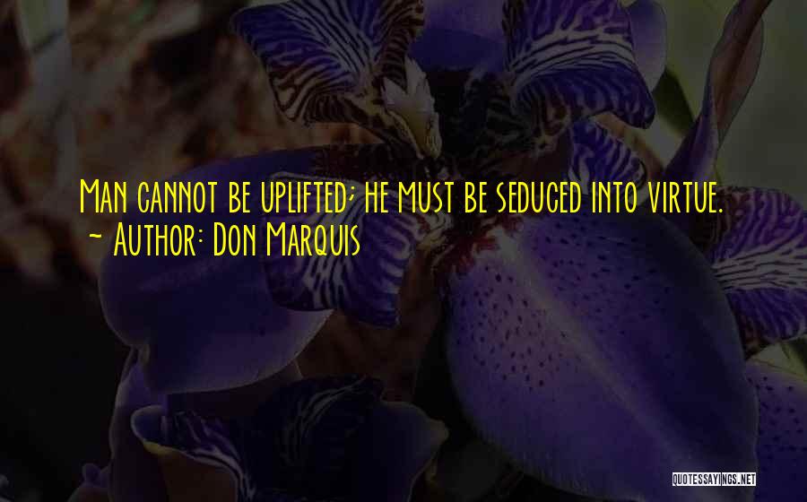 Don Marquis Quotes 1276072
