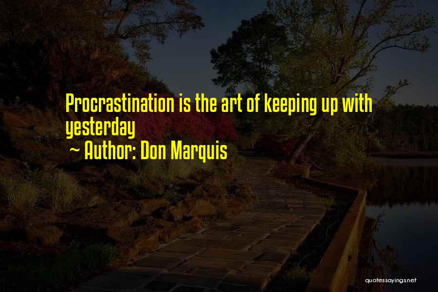 Don Marquis Quotes 2207076