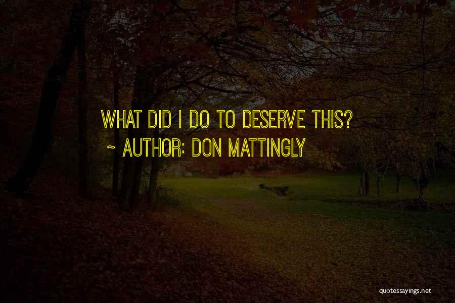 Don Mattingly Quotes 1049549