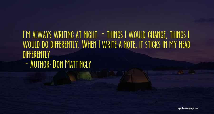 Don Mattingly Quotes 1513847